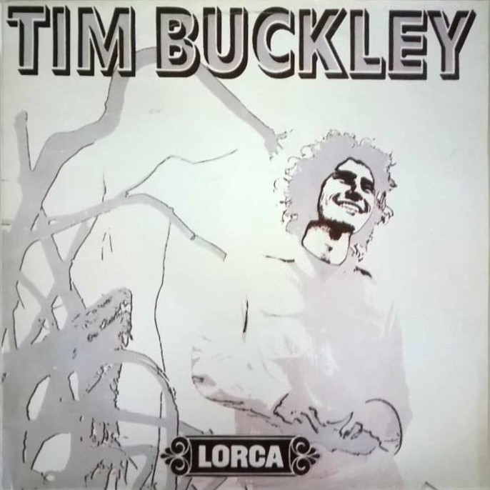 Tim Buckley. Lorca