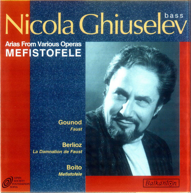 Nicola Ghiuselev. Arias From Various Operas. MEFISTOFELE