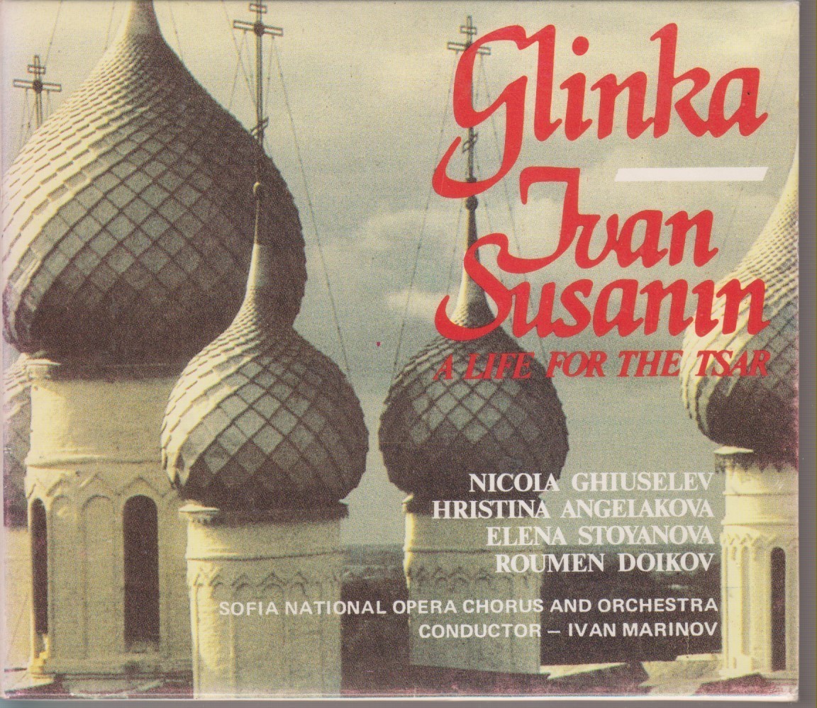 Mikhail GLINKA. "Ivan Susanin" (A Life for the Tsar), opera in 4 acts and an epilogue
