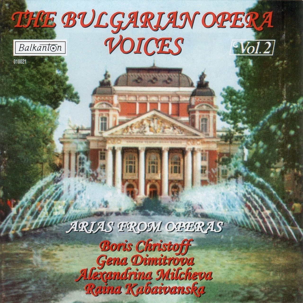 The Bulgarian opera voices. Vol 2. Arias from Operas