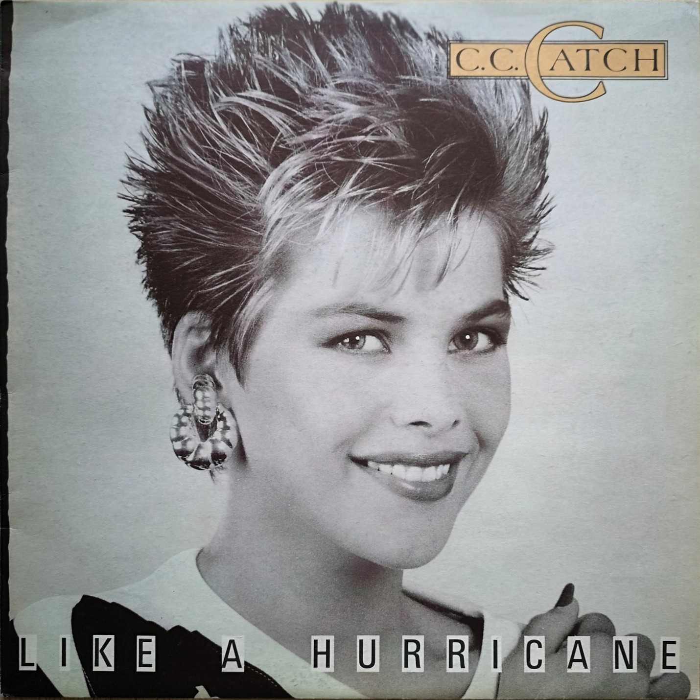 C.C. CATCH. «Like A Hurricane»